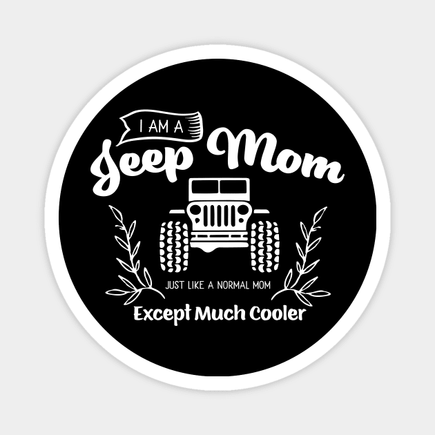 I Am A Jeep Mom Mothers Day Gift Magnet by PurefireDesigns